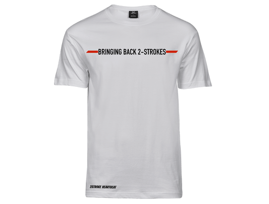 T-Shirt - "Bringing Back 2-Strokes"