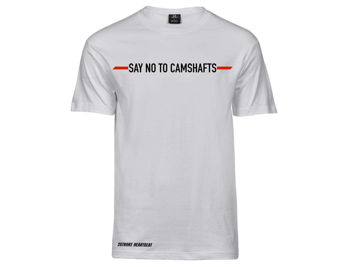 T-Shirt - "Say No to Camshafts"