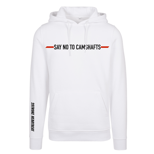 Hoody - "Say No to Camshafts"